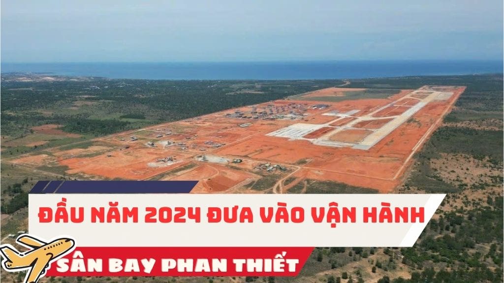 Tiến độ xây dựng sân bay Phan Thiết tháng 8/2023
